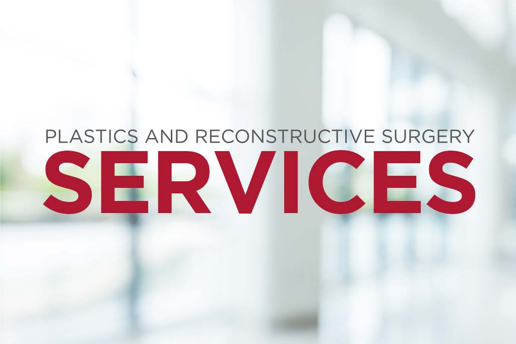 Plastics and Reconstructive Surgery Services Menu